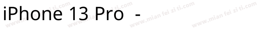 iPhone 13 Pro在线字体转换